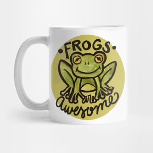 FROGS are awesome Mug